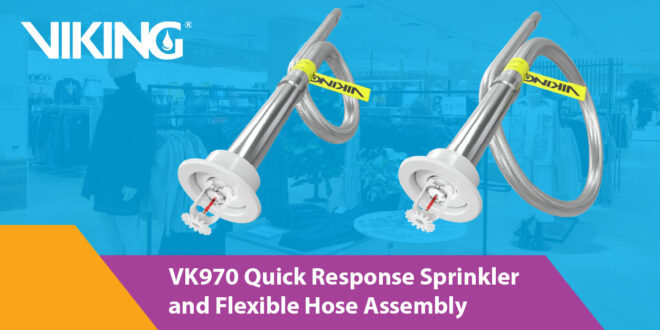Smarter Installations Start Here: Meet the VK970 Sprinklerand Flexible Hose Assembly
